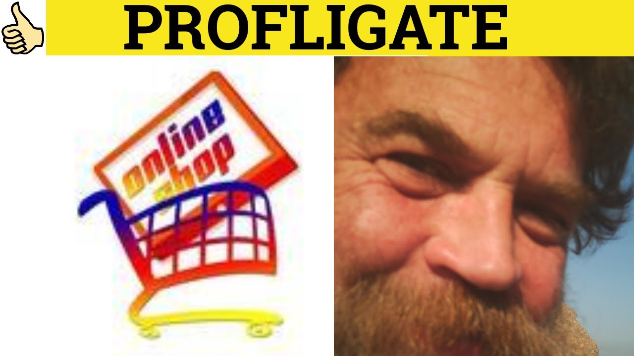 🔵 Profligate Meaning - Profligate Defined - Profligate Examples - Profligate Definition - GRE Vocab