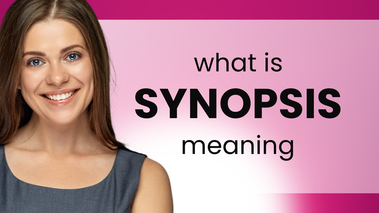 Synopsis — what is SYNOPSIS definition