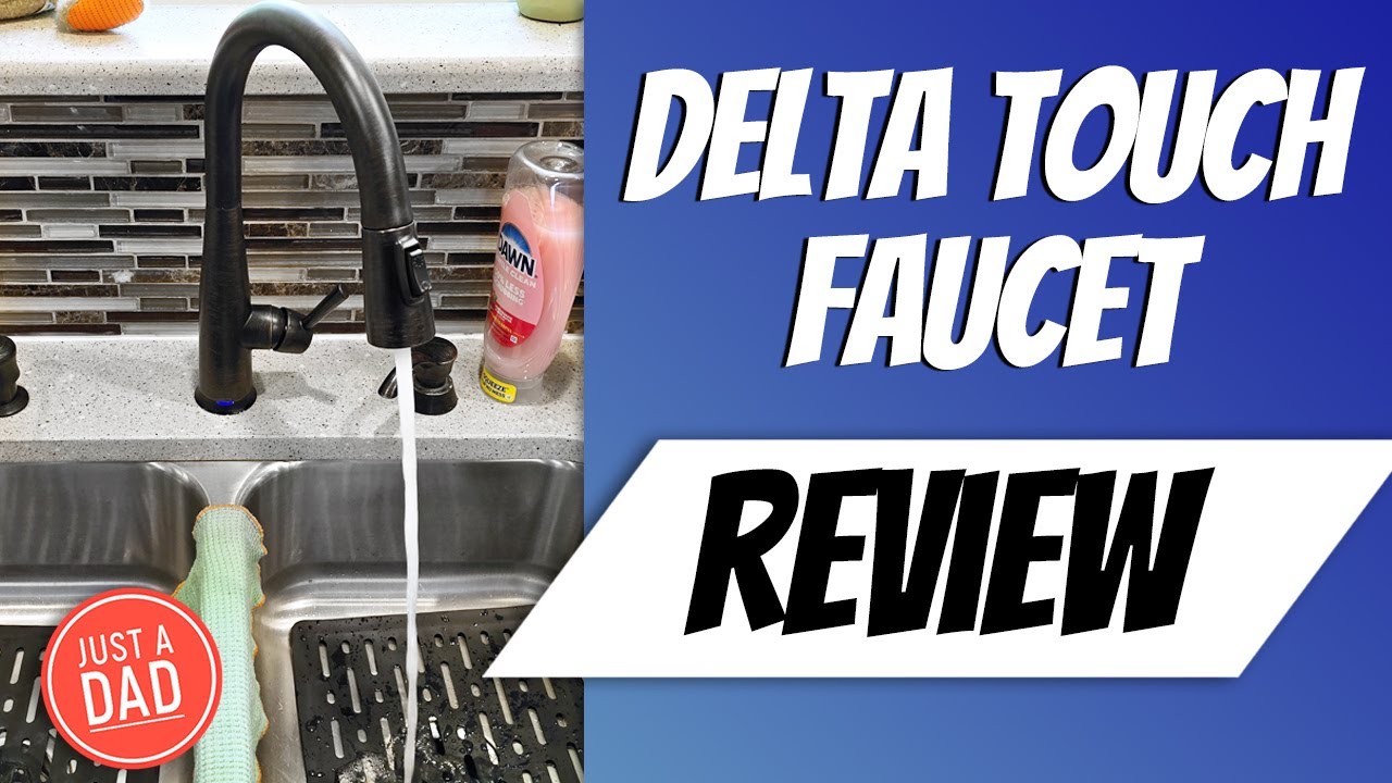 Delta Touch Faucet Review