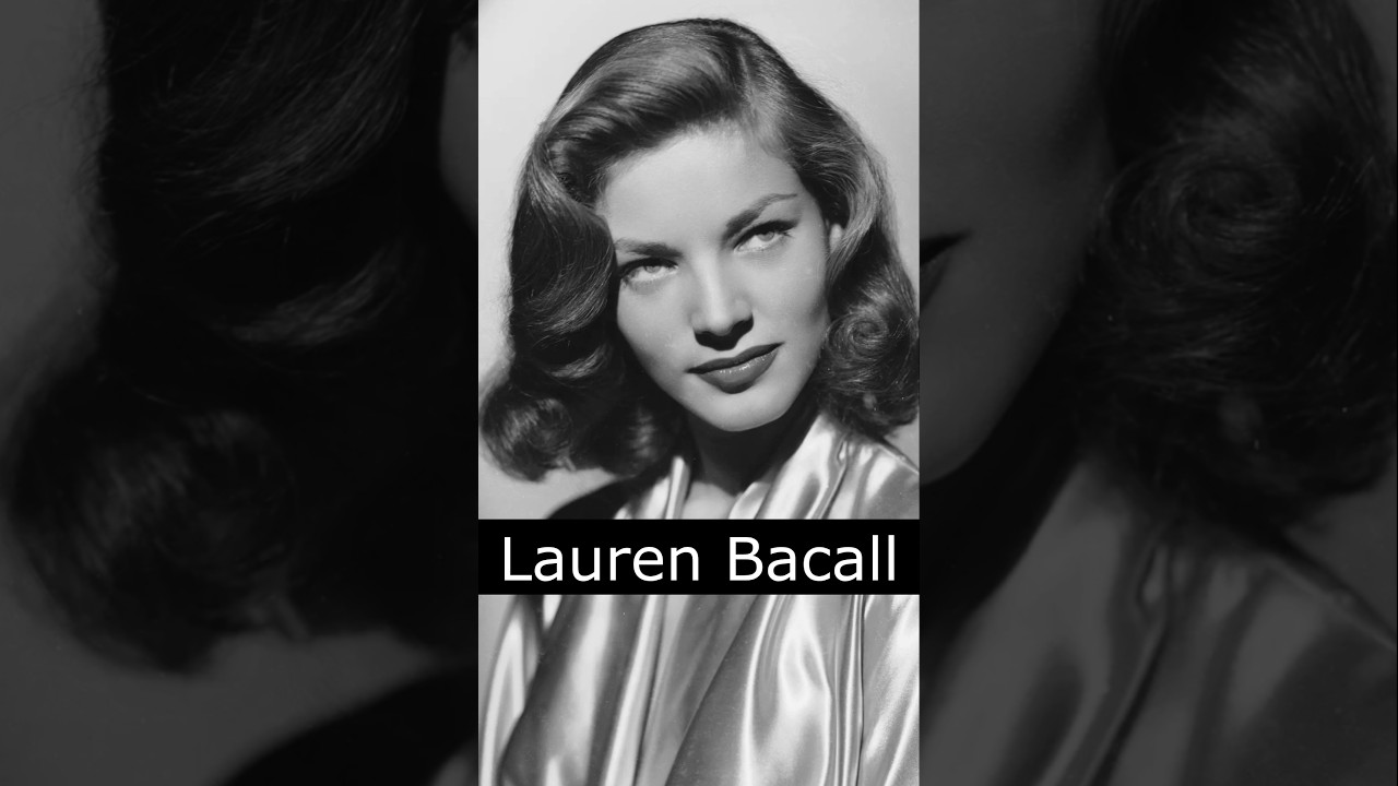 The Life and Death of Lauren Bacall