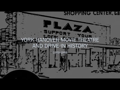 York-Hanover movie theatre and drive-in history 1960-1989
