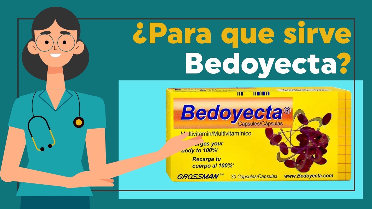 Bedoyecta cápsulas 💊 ¿Para qué sirve?