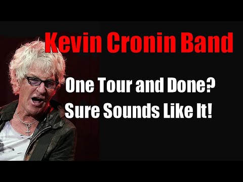 Kevin Cronin Band *Will The Touring Stop This Year?* Sure Sounds Like It!