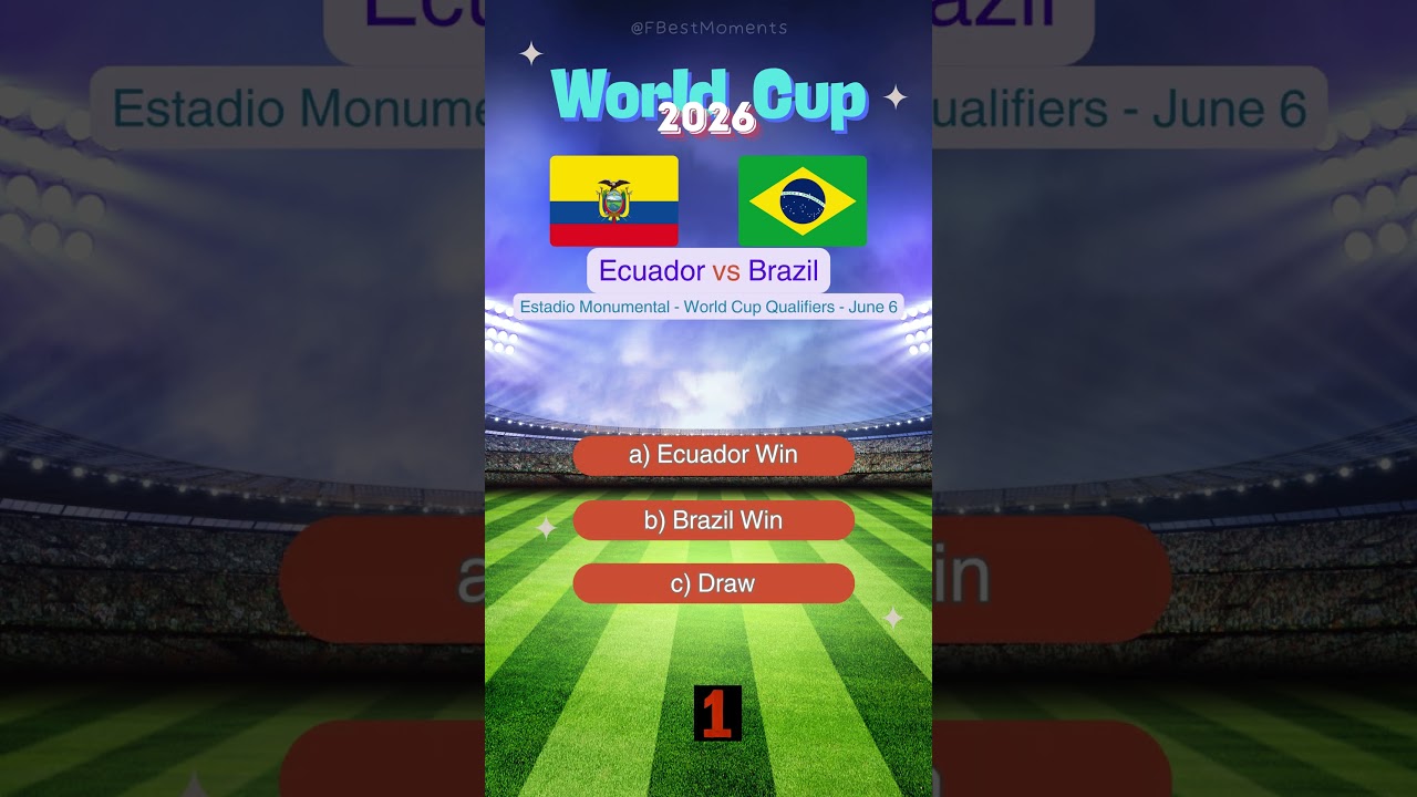 Ecuador vs Brazil World Cup 2026 Qualifiers Prediction | Who Will Win? #match #prediction #brazil