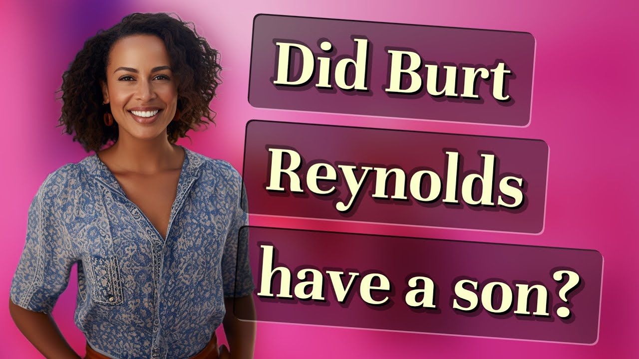 Did Burt Reynolds have a son?
