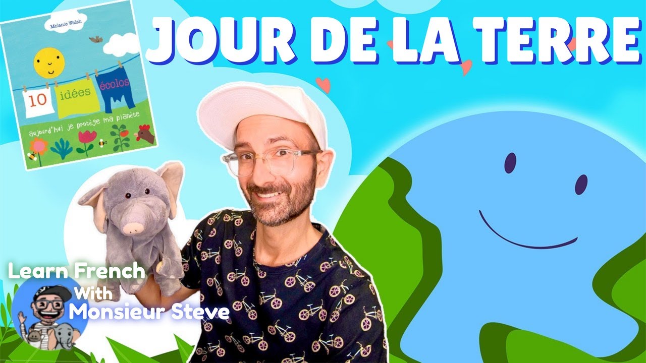 Jour De La Terre / Earth Day In French For Kids