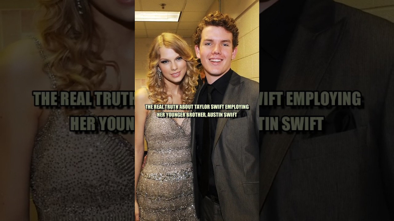 The Real Truth About Taylor Swift Employing Her Younger Brother, Austin Swift