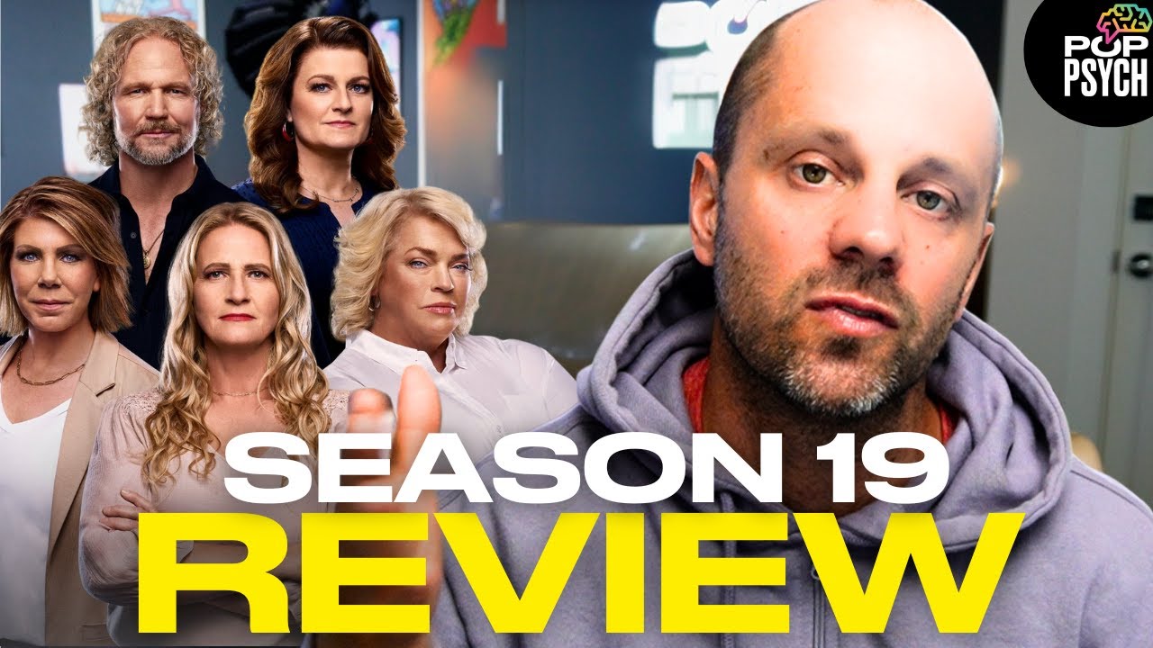 END OF SEASON REVIEW  | Sister Wives | Psychologist reacts to Season 19