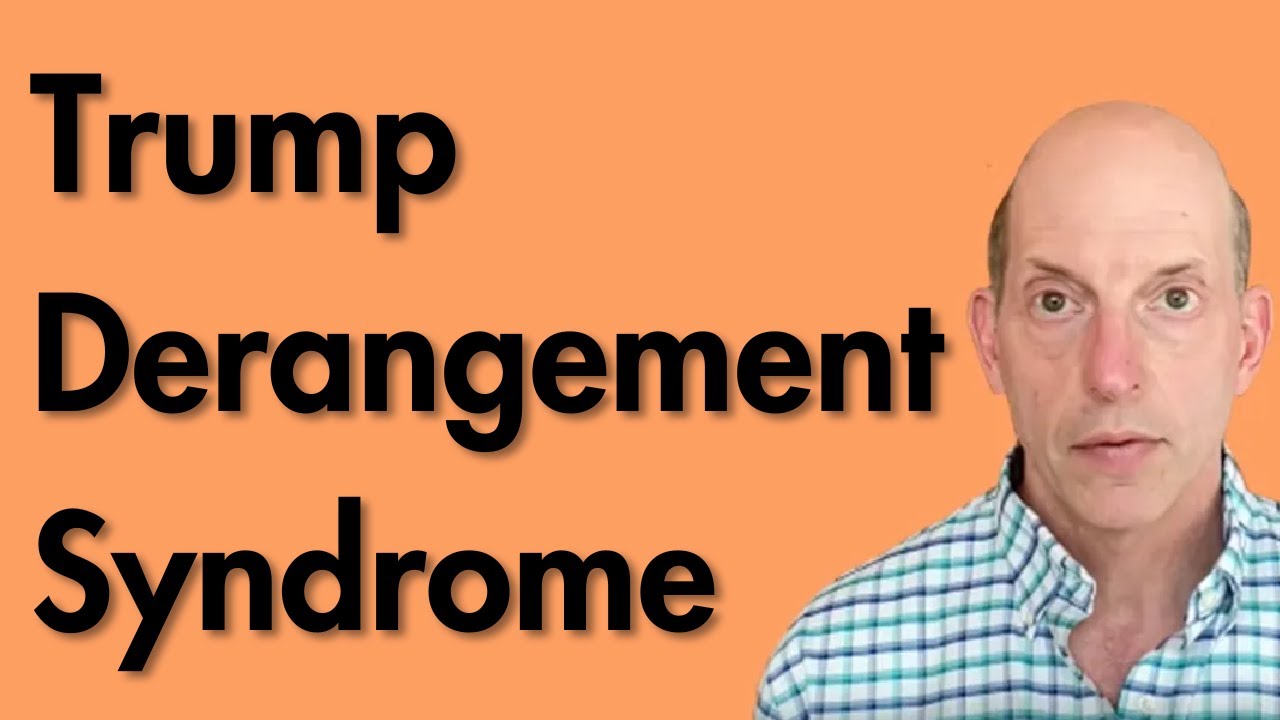 Trump Derangement Syndrome