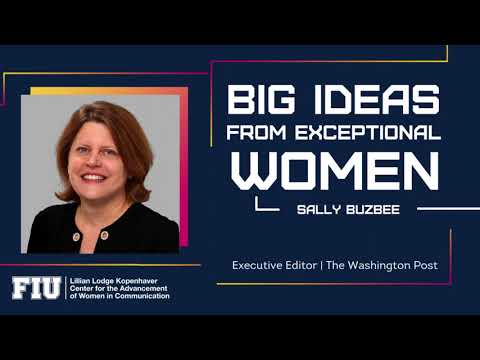 Big Ideas from Exceptional Women ~ Sally Buzbee
