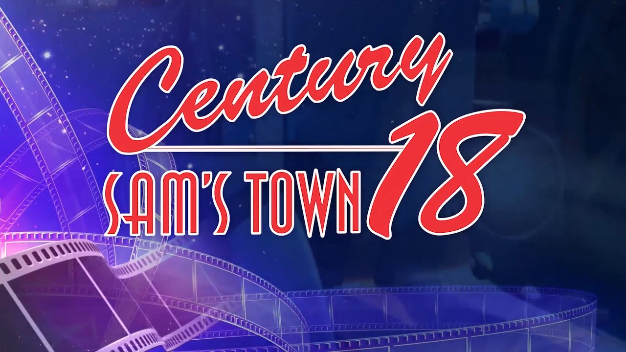 Century 18 Sam's Town