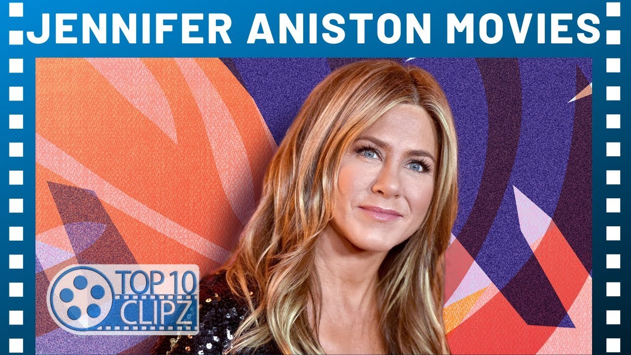 Top 10 Best Jennifer Aniston Movies