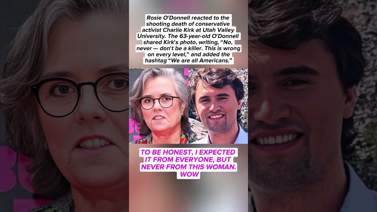 Rosie O'Donnell spoke about Charlie Kirk