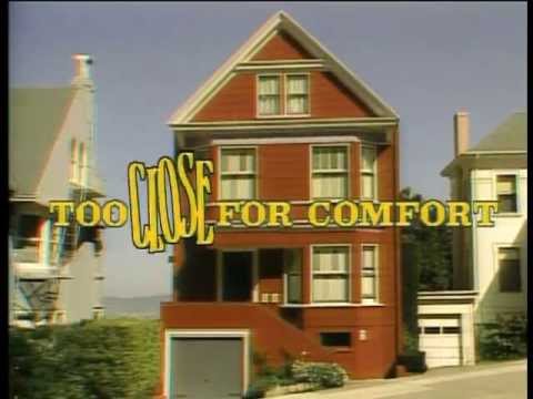 Too Close For Comfort Intros