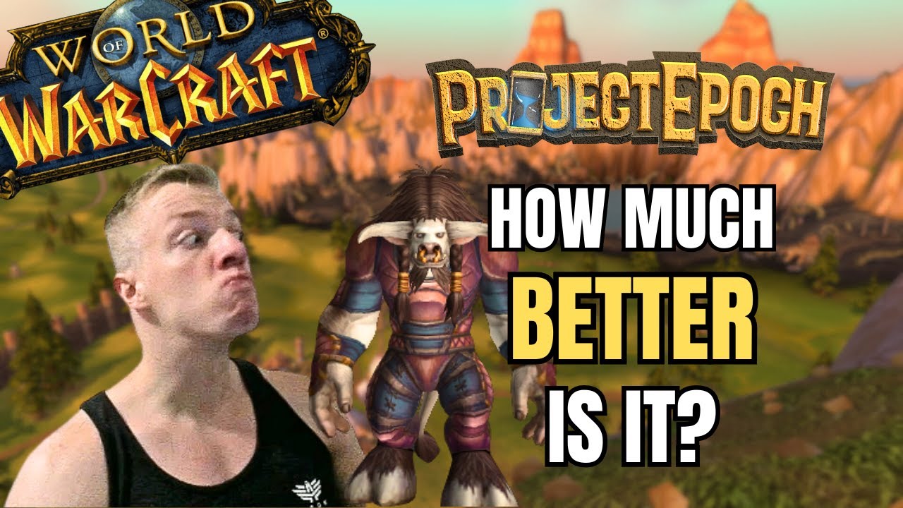 New Project EPOCH/Ascension - Is It Better Now?