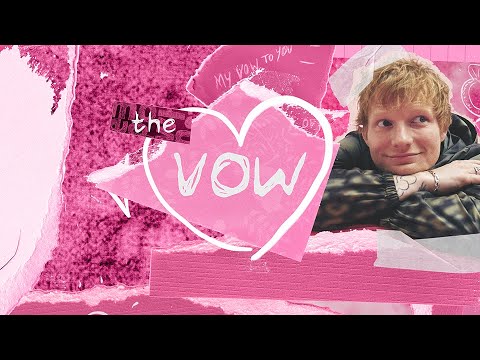 Ed Sheeran - The Vow [Lyric Video]
